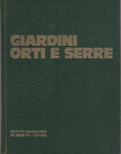 Giardini orti serre. usato  Italia