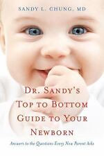 Dr. Sandy's Top to Bottom Guide to Your Newborn: Answers to the Questions Every  comprar usado  Enviando para Brazil