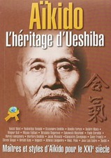 Aïkido héritage ueshiba d'occasion Aïkido héritage ueshiba d'occasion  Corbeil-Essonnes