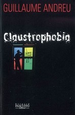 Claustrophobia guillaume andre d'occasion  France