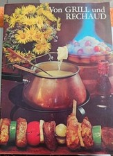 Grill rechaud rezepte gebraucht kaufen  Pirna, Dohma, Struppen