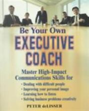 Be Your Own Executive Coach: Master High Impact Communications Skills comprar usado  Enviando para Brazil