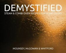 Demystified: Steam & Combi Oven Recipes for Home Cooks by Mounsey, Paul, usado comprar usado  Enviando para Brazil