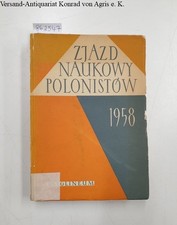 Zjazd Naukowy Polonistow 1958 : 10-13 Grudnia 1958 : Wyka, Kazimierz: na sprzedaż  Wysyłka do Poland