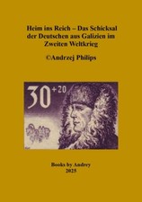 Heim ins Reich – Das Schicksal der Deutschen aus Galizien im Zweiten Weltkrieg na sprzedaż  PL