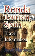 Ronda Tourism, Spain: Travel Information by Martinez, Jacob Book The Fast Free comprar usado  Enviando para Brazil