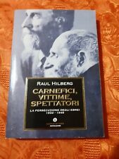 Raul hilberg carnefici usato  Fossano