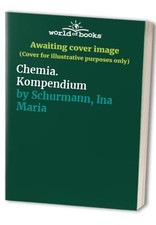 Chemia. Kompendium, Schurmann, Ina Maria na sprzedaż Chemia. Kompendium, Schurmann, Ina Maria na sprzedaż  Wysyłka do Poland