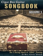 CIGAR BOX GUITAR SONGBOOK - VOLUME 1: 45 SONGS ARRANGED By Ben Baker segunda mano  Embacar hacia Mexico