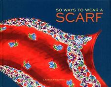 Usado, 50 Ways to Wear a Scarf: (Fashion Books, Fall and Winter Fashion Books, Scarf... comprar usado  Enviando para Brazil