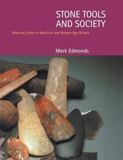 Stone Tools & Society: Working Stone ..., Edmonds, Mark na sprzedaż  Wysyłka do Poland