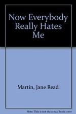 NOW EVERYBODY REALLY HATES ME By Jane Read Martin & Patricia Marx Mint Condition comprar usado  Enviando para Brazil