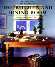 Kitchen and Dining Room : Step-by-Step Projects for the Woodworke segunda mano  Embacar hacia Mexico