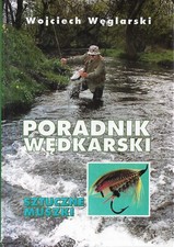 Wojciech Węglarski PORADNIK WĘDKARSKI Sztuczne muszki na sprzedaż  PL