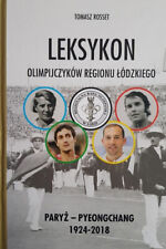 Leksykon sportowców olimpijskich regionu łódzkiego Paryż - Pjongczang 1924-2018 na sprzedaż  PL
