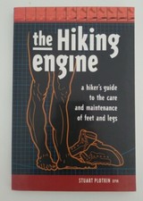 The Hiking Engine: A Hiker's Guide to the Care and Maintenance of Feet and Legs segunda mano  Embacar hacia Mexico
