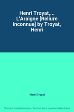 Henri troyat ... d'occasion  France