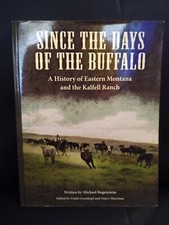 Since the Days of the Buffalo : A History of Eastern Montana and the Kalfell... comprar usado  Enviando para Brazil