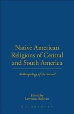 Native American Religions of Central and South America: Anthropology of t - GOOD segunda mano  Embacar hacia Mexico