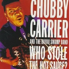 Chubby Carrier & The Bayou Swamp Band-'Who Stole The Hot Sauce? CD - LIKE NEW comprar usado  Enviando para Brazil