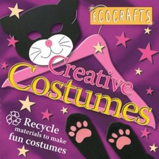 Creative Costumes: Recycle Material to Make Fun Costumes (Ecocrafts) By n/a segunda mano  Embacar hacia Mexico