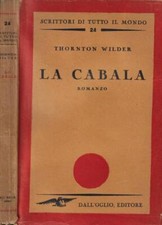 Cabala. thornton wilder. usato  Italia