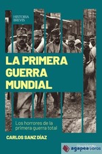 La Primera Guerra Mundial. NUEVO. ENVÍO URGENTE (Librería Agapea) comprar usado  Enviando para Brazil