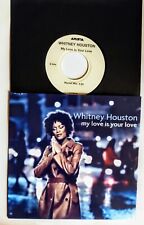 WHITNEY HOUSTON MY LOVE IS YOUR LOVE 7" UK VINYL 45 JUKEBOX - FREE CUSTOM SLEEVE comprar usado  Enviando para Brazil