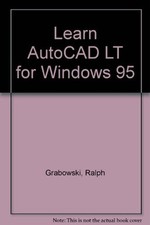 Learn AutoCAD LT for Windows 95-Ralph Grabowski na sprzedaż  Wysyłka do Poland