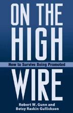 On the High Wire: How to Survive Being Promoted, Gunn, Robert W.,Gullickson, Bet comprar usado  Enviando para Brazil