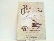 Plastisches gestalten holz gebraucht kaufen  Lahstedt
