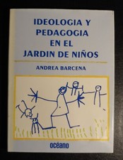 Ideologia y Pedagogia en el Jardin de Ninos, Andrea Barcena comprar usado  Enviando para Brazil