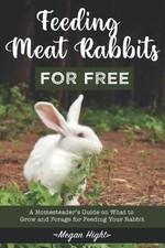 Feeding meat rabbits for sale  Feasterville Trevose