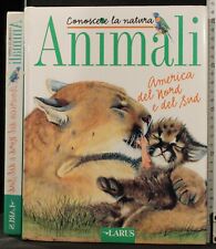 Conoscere natura. animali. usato  Ariccia