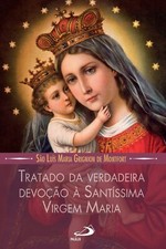 TRATADO DA VERDADEIRA DEVOÇÃO À SANTÍSSIMA VIRGEM Luís Maria Grignon de Montfort comprar usado  Brasil 