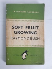 Soft Fruit Growing by Raymond Bush, 1948 Revised Edition, Penguin Books, PBK comprar usado  Enviando para Brazil
