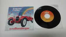 ROBERTO CARLOS O Calhambeque 7'45 Rare Portugal Promo 1984 * Unique & beautiful comprar usado  Enviando para Brazil