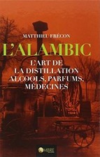 Lalambic lart destillation gebraucht kaufen  Berlin