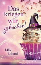 Kriegen wir gebacken gebraucht kaufen  Berlin