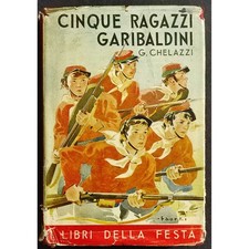 Cinque ragazzi garibaldini usato  Alessandria