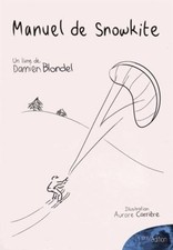 Manuel snowkite damien d'occasion  France
