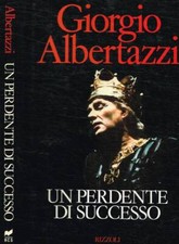 Perdente successo. albertazzi usato  Italia