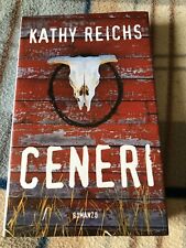 Ceneri kathy reichs usato  Ischia