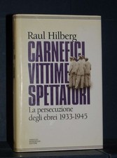 Raul hilberg carnefici usato  Verona