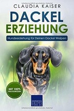 Dackel erziehung hundeerziehun gebraucht kaufen  Berlin