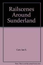 Railscenes around sunderland for sale  ROSSENDALE