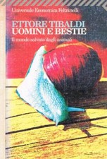 Uomini bestie. salvato usato  Italia