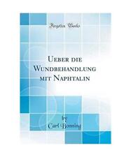 Ueber wundbehandlung naphtalin gebraucht kaufen  Trebbin