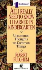 All I Really Need to Know I Learned in Kindergarten: Uncommon Thoughts on... comprar usado  Enviando para Brazil