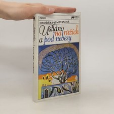 Używany, Ustláno na růžích a pod nebesy  |  Smetanová Jindřiška na sprzedaż  Wysyłka do Poland